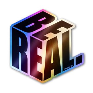 Be Real Holographic Stickers
