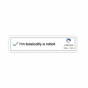 I'm basically a robot Sticker