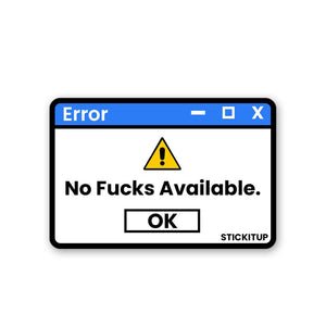 No Fucks Available Sticker